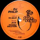 12inch Vinyl Single - DJ Philip - Too Deep