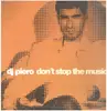 12inch Vinyl Single - DJ Piero - Don't Stop The Music