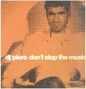 12inch Vinyl Single - DJ Piero - Don't Stop The Music