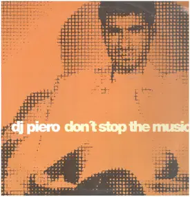 dj piero - Don't Stop the Music