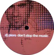 12'' - DJ Piero - Don't Stop The Music