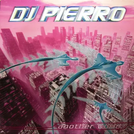 DJ Pierro - Another World