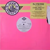 DJ Pierre - Come And Fly With Me