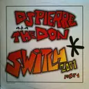 12inch Vinyl Single - DJ Pierre a.k.a. The Don - Switch 2001 (Part 1)