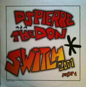 D.J. Pierre - Switch 2001 (Part 1)