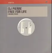 D.J. Pierre - Free For Life (Original Mixes)