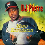 DJ Pierre - Mind Explosion EP