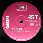 12inch Vinyl Single - DJ Pierre - Move Your Body
