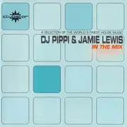 Double CD - DJ Pippi & Jamie Lewis - In The Mix Vol. 1