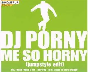 DJ Porny - Me So Horny.(2-Track)