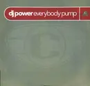 12inch Vinyl Single - DJ Power - Everybody Pump