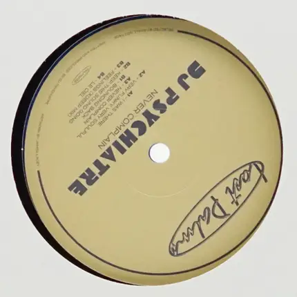 DJ Psychiatre - Never Complain