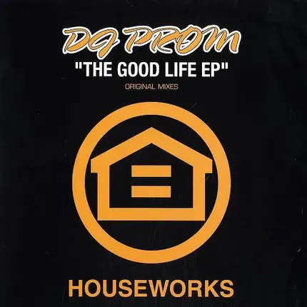 DJ Prom - The Good Life EP