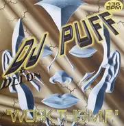 DJ Puff / DJ Deeon - Work This M.F.