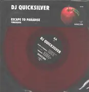 12inch Vinyl Single - DJ Quicksilver - Escape To Paradise / Timerider - Red  Vinyl