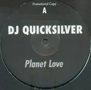 DJ Quicksilver - Planet Love