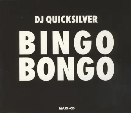 DJ Quicksilver - Bingo Bongo