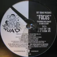 Def Squad DJ Quik & Xzibit Featuring Erick Onasis - Focus