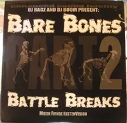 DJ Ragz And DJ Boom - Bare Bones Battle Breaks Part 2