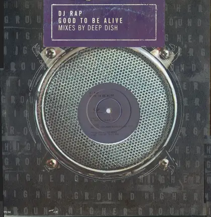 DJ Rap - Good To Be Alive (Mixes By Deep Dish)