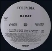 DJ Rap - Good To Be Alive (Remixes)