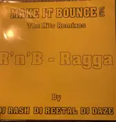 DJ RASH - Make It Bounce Vol. 2 The Hits Remixes - R'n'B-Ragga Dancehall