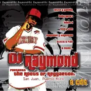 CD-Box - DJ Raymond - The Roots Of Reggaeton: San Juan, PR