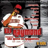 DJ Raymond - The Roots Of Reggaeton: San Juan, PR