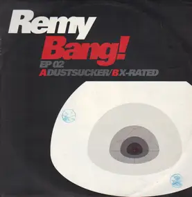 dj remy - Bang! EP 02