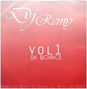 12inch Vinyl Single - DJ Remy - Da Bounce Vol 1