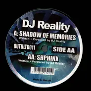 DJ Reality - Shadow Of Memories / Shphinx