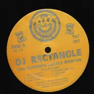 DJ Rectangle - The Ultimate Battle Weapon (Volume Three)