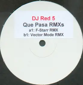 dj red 5 - Que Pasa (Remixes)