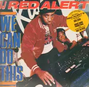 DJ Red Alert - We Can Do This