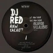 DJ Red - Raw Cacao EP
