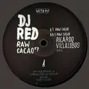 12inch Vinyl Single - DJ Red - Raw Cacao EP - EP