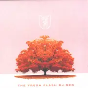 12inch Vinyl Single - DJ Red - The Fresh Flash