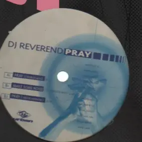 DJ Reverend - Pray