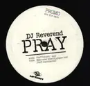 12inch Vinyl Single - DJ Reverend - Pray