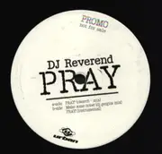 12inch Vinyl Single - DJ Reverend - Pray