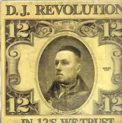 Double LP - DJ Revolution - In 12s We Trust