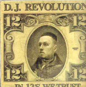 DJ Revolution - In 12s We Trust