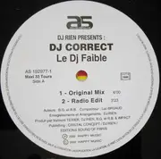 12inch Vinyl Single - DJ Rien Presents DJ Correct - Le DJ Faible