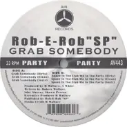 DJ Rob-E-Rob - Grab Somebody