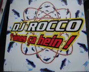 Dj Rocco - T' Aimes Ca Hein !