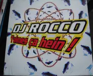 DJ Rocco - T' Aimes Ca Hein !