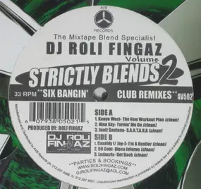 dj roli fingaz - Strictly Blends Volume 2 - Six Bangin' Club Remixes.