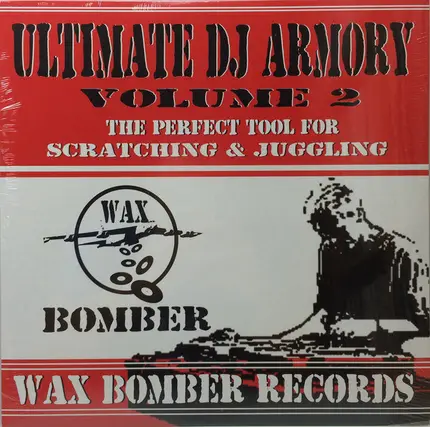 DJ Roughneck - Presents Wax Bomber - Ultimate DJ Armory Volume 2