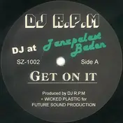 DJ RPM - Get On It