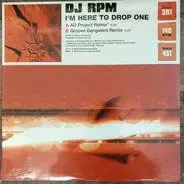 DJ Rpm - I'm Here To Drop One